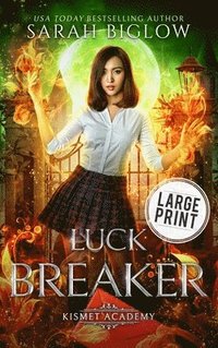 bokomslag Luck Breaker: A Large Print Multicultural Paranormal Academy Novel