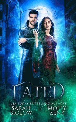 Sarah Biglow, Molly Zenk - Fated, Häftad