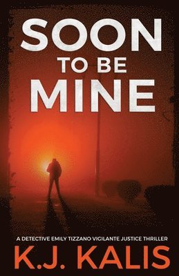 Kj Kalis, KJ Kalis - Soon to Be Mine, Häftad