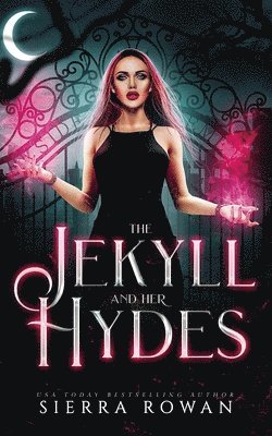 The Jekyll and Her Hydes 1