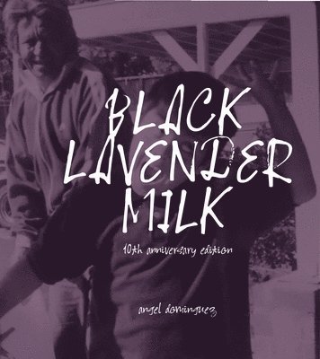 bokomslag Black Lavender Milk