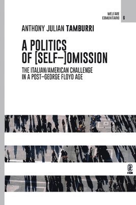 Anthony Julian Tamburri - Politics of [Self-]Omission, Häftad