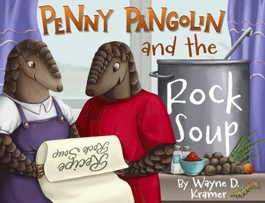 bokomslag Penny Pangolin and the Rock Soup