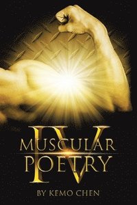 bokomslag Muscular Poetry IV