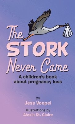 The STORK Never Came 1