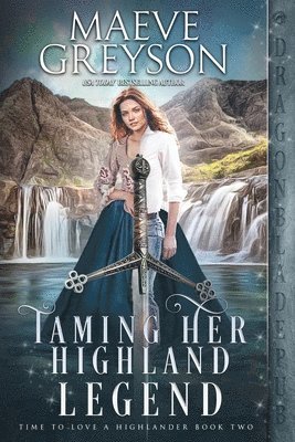 Maeve Greyson - Taming Her Highland Legend, Häftad
