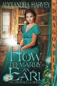 bokomslag How to Marry an Earl