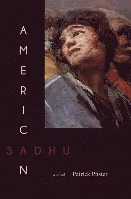 Patrick Pfister - American Sadhu, Häftad. Tillgänglighet: Lägg i varukorg