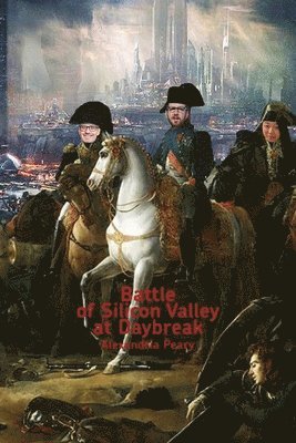 Battle of Silicon Valley at Daybreak 1