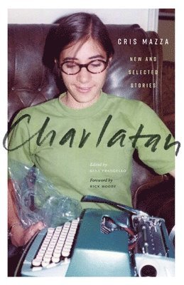 Cris Mazza - Charlatan, Häftad