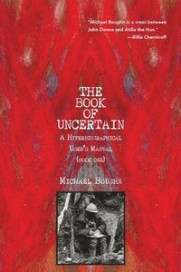 bokomslag The Book of Uncertain