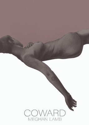 Meghan Lamb - Coward, Häftad