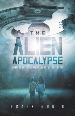 Frank Morin - Alien Apocalypse, Häftad