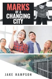 bokomslag Marks of a Changing City