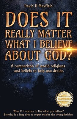 bokomslag Does It Really Matter What I Believe about God?