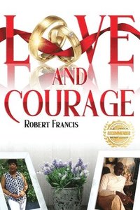bokomslag Love and Courage