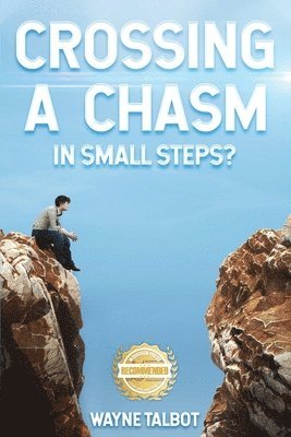 Crossing a Chasm 1