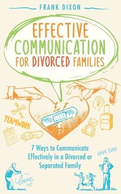 bokomslag Effective Communication for Divorced Families