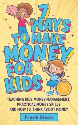7 Ways To Make Money For Kids 1