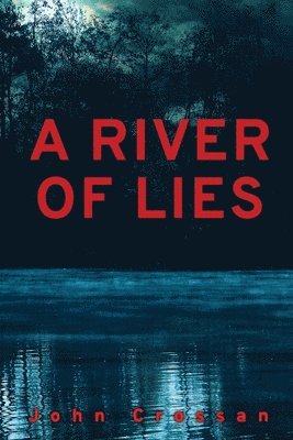 John Crossan - River of Lies, Häftad
