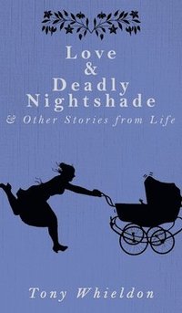 bokomslag Love and Deadly Nightshade