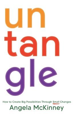 Angela Mckinney, Angela McKinney - Untangle, Häftad