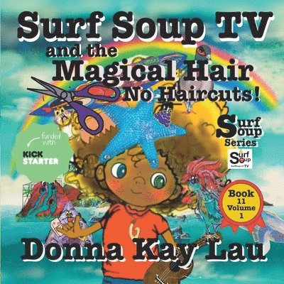 Donna Kay Lau, Kay Lau, Donna, Donna Kay Lau - Surf Soup TV and the Magical Hair, Häftad
