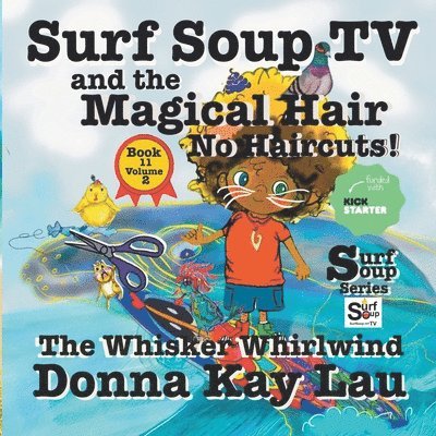 Donna Kay Lau, Kay Lau, Donna, Donna Kay Lau - Surf Soup TV and the Magical Hair: No Haircuts!, Häftad