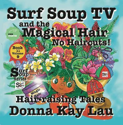 Donna Kay Lau, Donna  Kay Lau, Donna Kay Lau - Surf Soup TV and The Magical Hair, Häftad