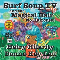 bokomslag Surf Soup TV and The Magical Hair