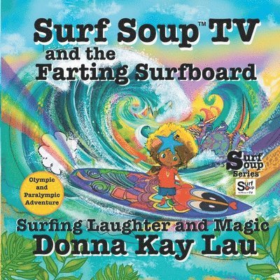 Donna Kay Lau, Donna  Kay Lau, Donna Kay Lau - Surf Soup TV and the Farting Surfboard, Häftad