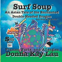 bokomslag Surf Soup An Asian Tale of the Enchanted Double-Headed Dragon