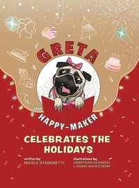 bokomslag Greta The Happy-Maker Celebrates The Holidays