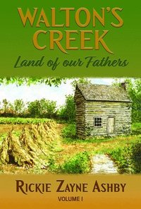 bokomslag Walton's Creek Land of Our Fathers
