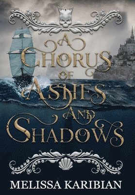 A Chorus of Ashes and Shadows 1