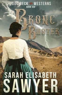 bokomslag Bronc Buster (Doc Beck Westerns Book 6)