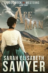 bokomslag Ape Man (Doc Beck Westerns Book 8)