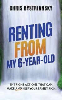 bokomslag Renting From My 6-Year-Old