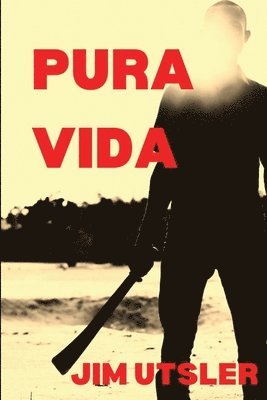 Jim Utsler - Pura Vida, Häftad