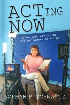 Norman B Schwartz, Kris Neely - ACTing Now, Häftad. Tillgänglighet: Lägg i varukorg