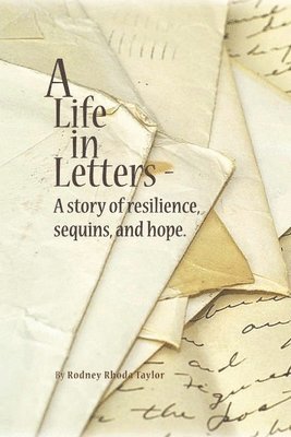 Rodney Rhoda Taylor - Life, in Letters, Häftad. Tillgänglighet: Lägg i varukorg