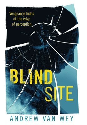 Blind Site 1