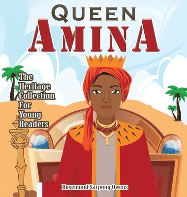 Rosemond Sarpong Owens - Queen Amina, Inbunden