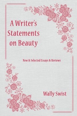 bokomslag A Writer's Statements on Beauty