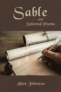 bokomslag Sable and Selected Poems