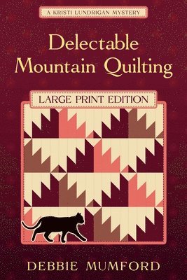 Debbie Mumford - Delectable Mountain Quilting (Large Print Edition), Häftad