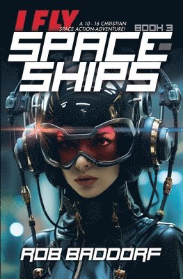 I Fly Spaceships, Book 3