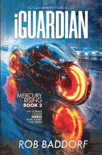 bokomslag iGuardian, Mercury Rising (Book 2)