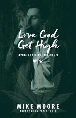 bokomslag Love God Get High