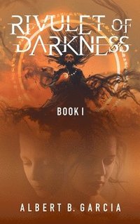 bokomslag Rivulet of Darkness: Book 1